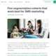 Five segmentation cohorts that work best for SMS marketing